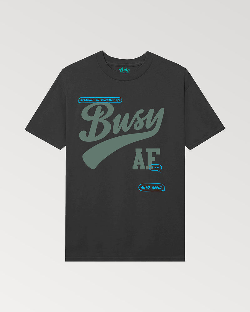 Busy AF- Black